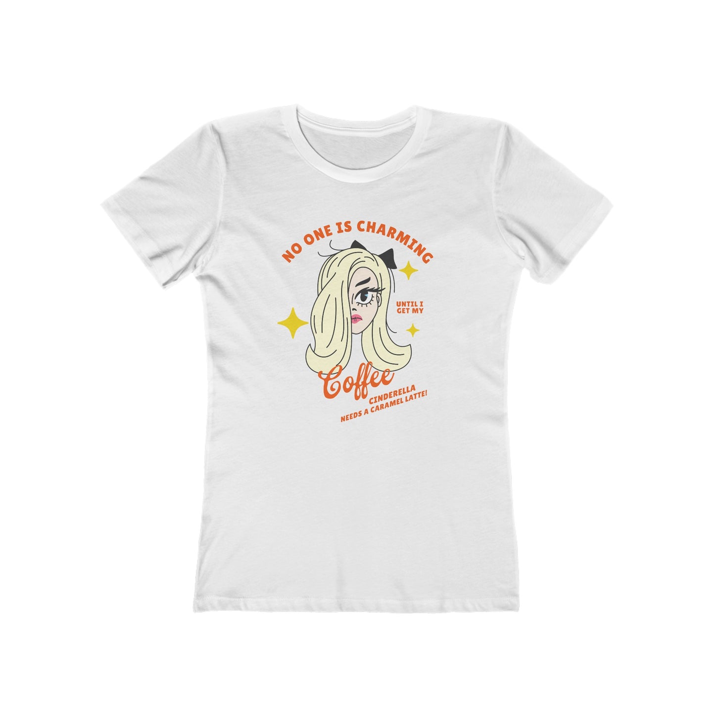 Cinderella I Need Coffee Women's Boyfriend Tee